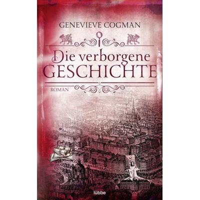 Die verborgene Geschichte, Taschenbuch von Genevieve Cogman, Lübbe