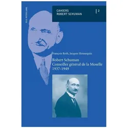 Roth:Robert Schuman - Conseiller gÃnÃra, Fachbücher von François Roth