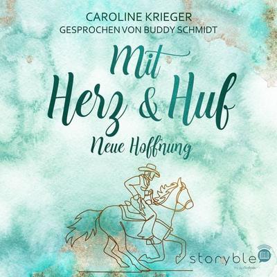 Mit Herz und Huf - Caroline Krieger, Audio, 9783988188588