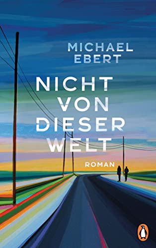 Michael Ebert - Nicht von dieser Welt: Roman - Preis vom 19.10.2026 19:33:35 h