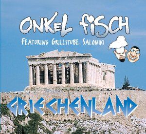 Onkel Fisch featuring Grillstube Saloniki - Griechenland - Preis vom 09.10.2026 07:28:09 h