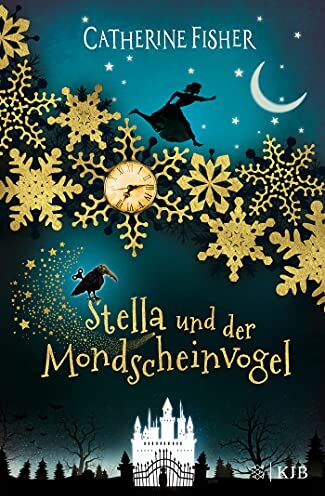 Catherine Fisher - Stella und der Mondscheinvogel - Preis vom 01.10.2026 17:08:56 h