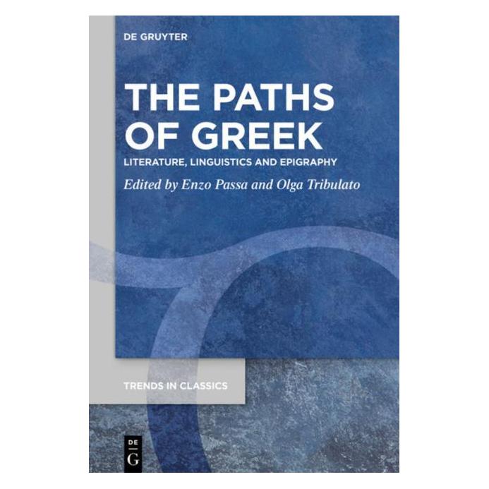 De Gruyter The Paths of Greek (Englisch, Hardcover) (61509935)