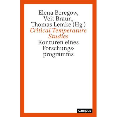 Critical Temperature Studies, Taschenbuch von , Campus, 978-3-593-51842-8