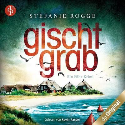 Gischtgrab - Ein Föhr-Krimi - Stefanie Rogge, Audio, 9783986371593