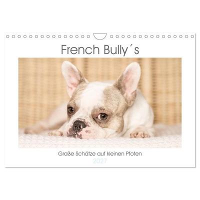 French Bully´s - Große Schätze auf kleinen Pfoten (Wandkalender 2027 DIN A4 quer), CALVENDO Monatskalender