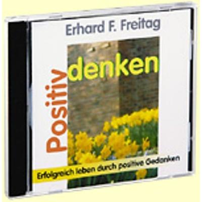 Positiv denken. CD (AV) - Erhard F. Freitag, CD, 9783896470362