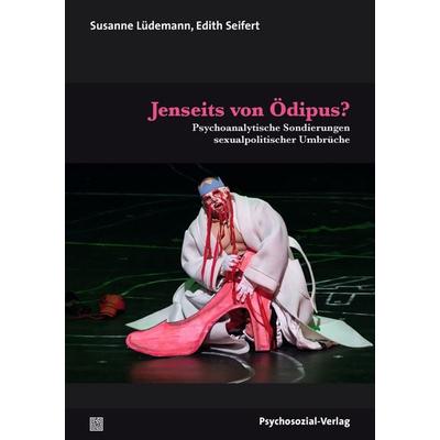 Jenseits von Ödipus?, Taschenbuch von Susanne Lüdemann,Edith Seifert, Psychosozial, 978-3-8379-3217-1