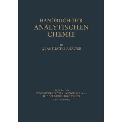 Elemente der dritten Hauptgruppe Teil II und der dritten Nebengruppe, Taschenbuch von Alfred Brukl, Springer Berlin, 978-3-662-27307-4