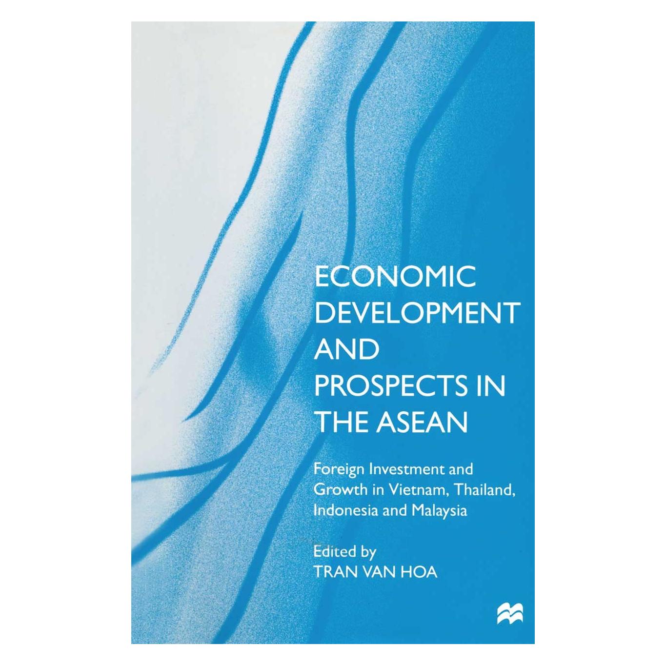 Palgrave Macmillan Uk Economic Development and Prospects in the ASEAN (Englisch, Hardcover, Tran V. Hoa, Tran Van Hoa) (9780333670248)