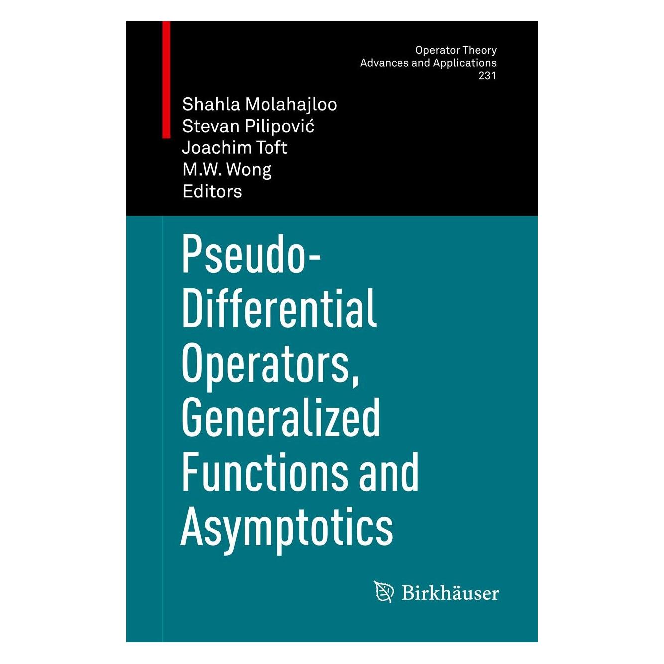 Springer Pseudo-Differential Operators, Generali (Englisch, Hardcover, Joachim Toft, M. W. Wong, Shahla Molahajloo, Stevan Pilipović) (9783034805841)