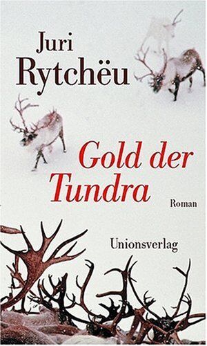 Juri Rytcheu - Gold der Tundra - Preis vom 10.10.2026 11:48:34 h