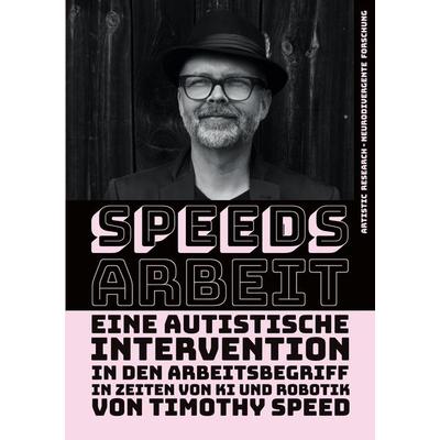Speeds Arbeit, Taschenbuch von Timothy Speed, BoD – Books on Demand, 978-3-8192-4928-0