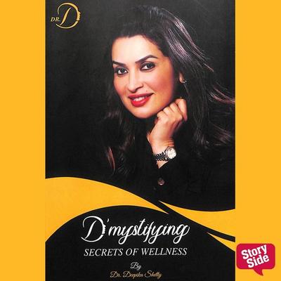 Demystifying Secrets of Wellness - Deepika Shetty, Audio, 9789369311361