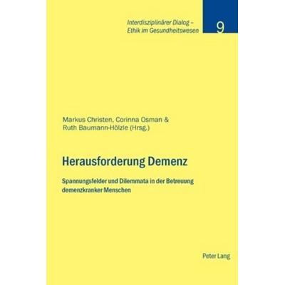 Herausforderung Demenz, Taschenbuch von , Peter Lang Group AG, International Academic Publishers, 978-3-0343-0379-8