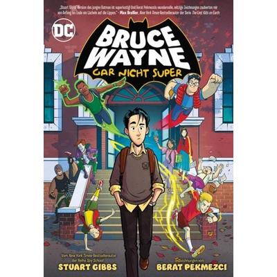 Bruce Wayne: Gar nicht super, Taschenbuch von Stuart Gibbs,Berat Pekmezci, Panini, 978-3-7416-3748-3