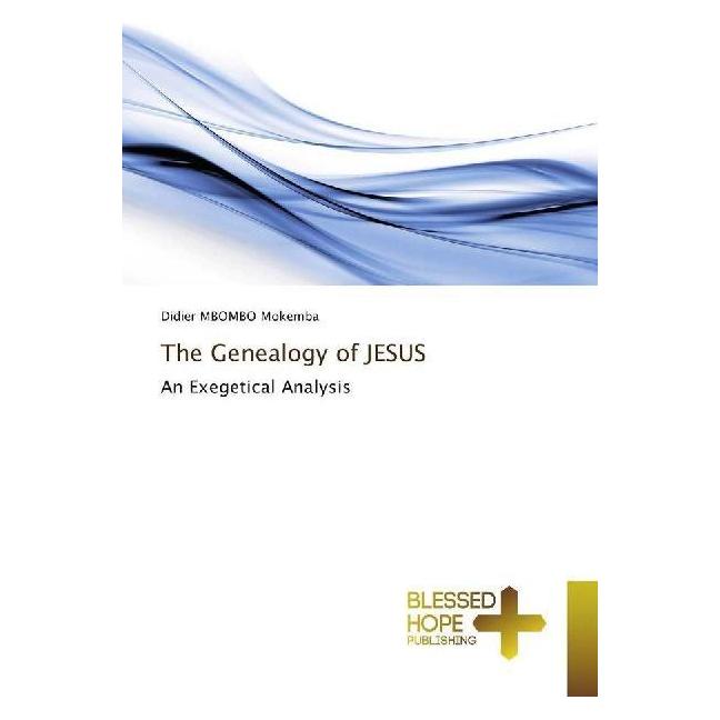 Various Publishers The Genealogy of JESUS (Englisch, Softcover, Didier Mbombo Mokemba) (55940468)