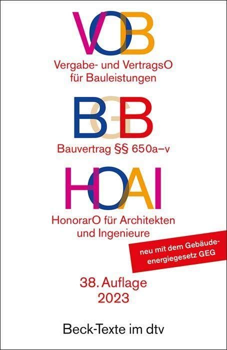VOB / BGB / HOAI: Vergabe- und Vertragsordnung für Bauleistungen Teil A und B / Bauvertrag §§ 650 a-v / Verordnung über Honorare für Leistungen der Architekten und der Ingenieure (Beck-Texte im dtv) - Preis vom 30.09.2026 09:01:18 h