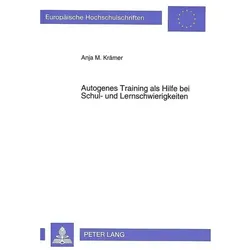 Autogenes Training als Hilfe bei Schul- und Lernschwierigkeiten, Schulbücher von Anja Krämer