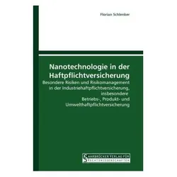 Nanotechnologie in der Haftpflichtversicherung, Fachbücher von Florian Schlenker