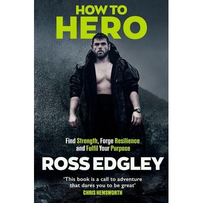 How to Hero, Taschenbuch von Ross Edgley, Constable & Robinson, 978-1-4087-2848-2
