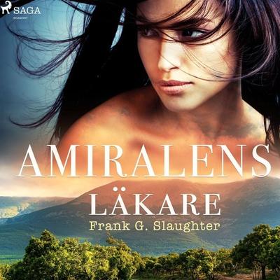 Amiralens läkare - Frank G. Slaughter, Audio, 9788726083057