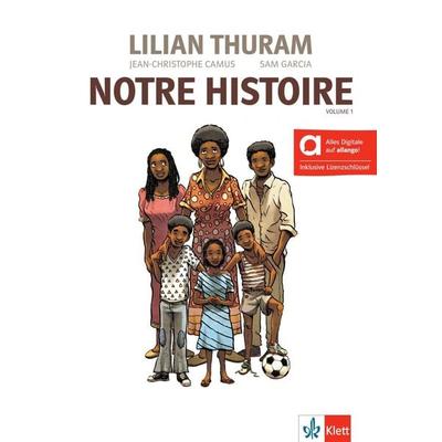 Notre Histoire – Hybride Ausgabe allango, Set von Jean-Christophe Camus,Sam Garcia,Lilian Thuram, Klett Sprachen GmbH, 978-3-12-591623-4