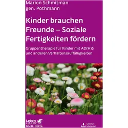 Kinder brauchen Freunde Soziale Fertigkeiten fördern, Fachbücher von Marion Schmitman Pothmann