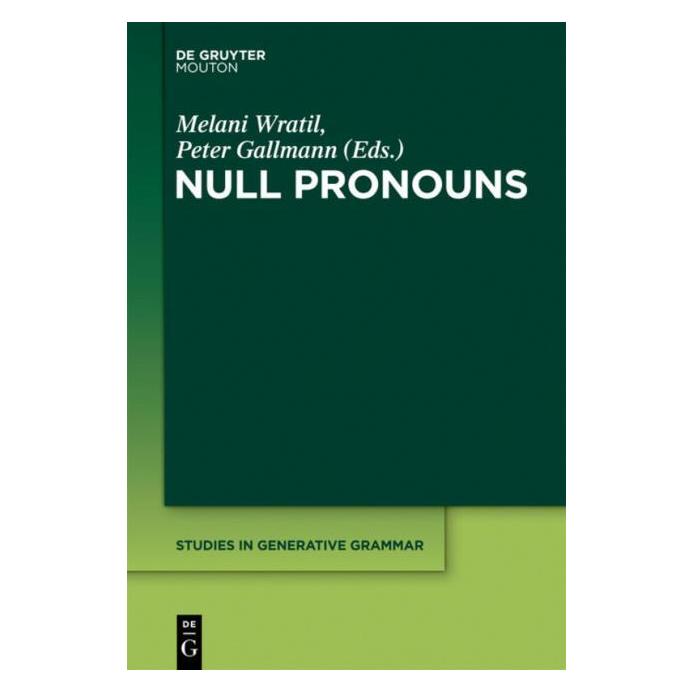 De Gruyter Null Pronouns (Englisch, Hardcover, Melani Wratil, Peter Gallmann) (67766464)