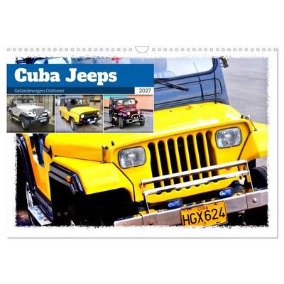 Cuba Jeeps - Geländewagen Oldtimer (Wandkalender 2027 DIN A3 quer), CALVENDO Monatskalender