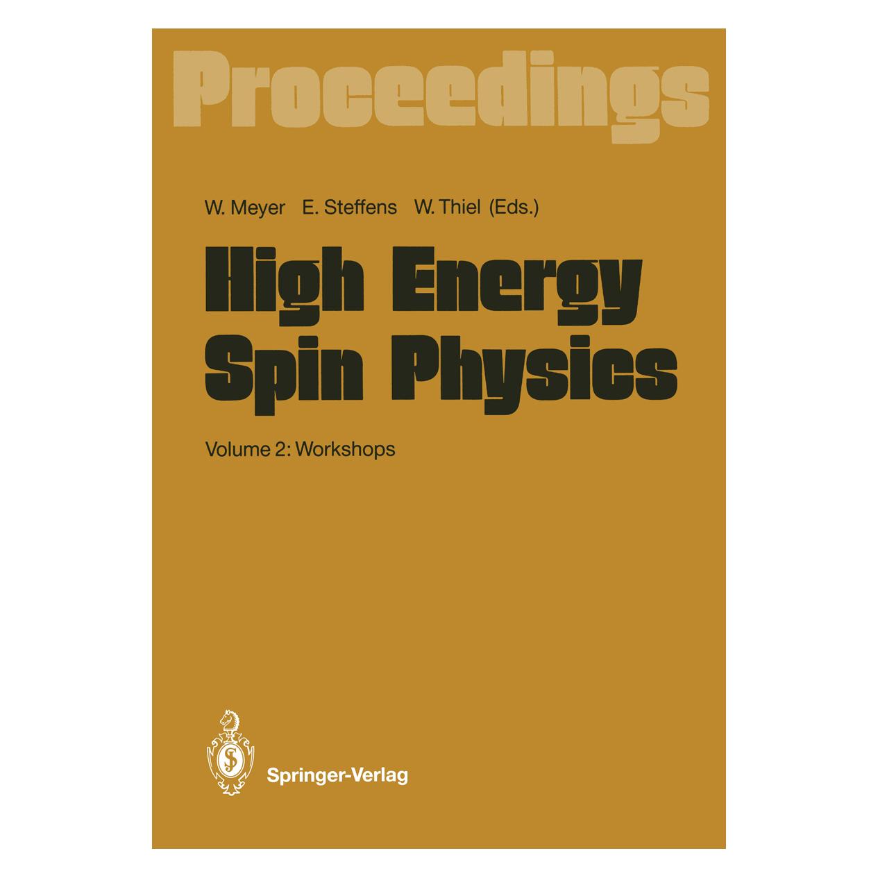 Springer High Energy Spin Physics (Englisch, Softcover, Erhard Steffens, Werner Meyer, Werner Thiel) (55509280)
