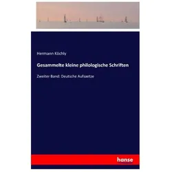 Gesammelte kleine philologische Schriften, Belletristik von Hermann Köchly