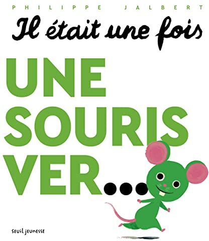 Philippe Jalbert - Il était une fois une souris ver... - Preis vom 11.10.2026 15:43:13 h