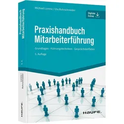 Praxishandbuch Mitarbeiterführung, Fachbücher von Michael Lorenz, Uta Rohrschneider