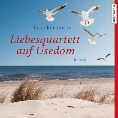 Liebesquartett auf Usedom - Lena Johannson, Audio, 9783956395567