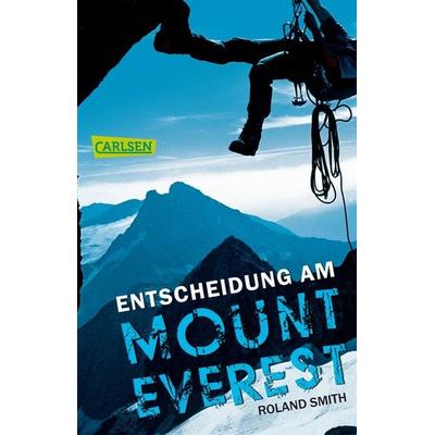 Entscheidung am Mount Everest, Taschenbuch von Roland Smith, Carlsen
