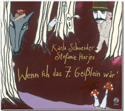 Karla Schneider - Wenn ich das siebte Geißlein wär' - Preis vom 13.10.2026 19:28:25 h