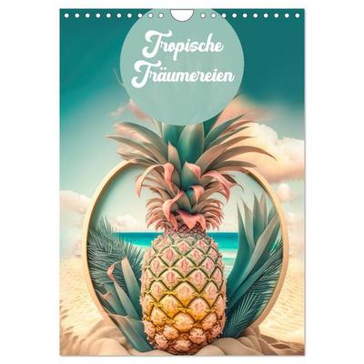 Tropische Träumereien (Wandkalender 2027 DIN A4 hoch), CALVENDO Monatskalender