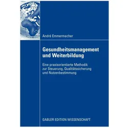 Gesundheitsmanagement und Weiterbildung, Fachbücher von André Emmermacher
