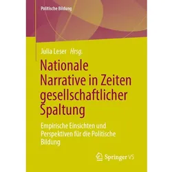 Nationale Narrative in Zeiten gesellschaftlicher Spaltung, Fachbücher von Julia Leser
