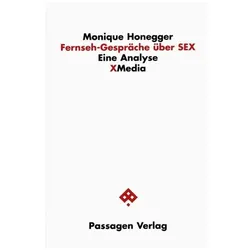 Fernseh-Gespräche über Sex, Fachbücher von Monique Honegger