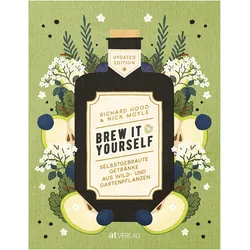 Brew it Yourself, Ratgeber von Nick Moyle, Richard Hood