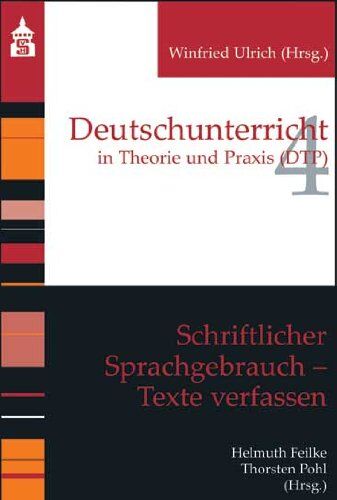 Helmuth Feilke - Schriftlicher Sprachgebrauch. Texte verfassen - Preis vom 09.10.2026 07:28:09 h