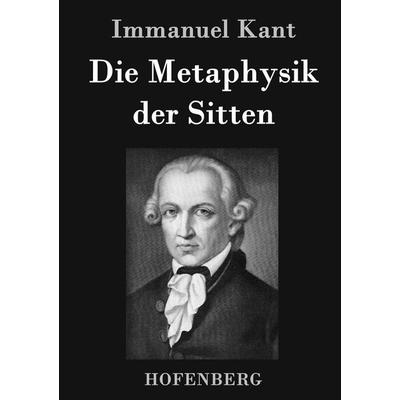 Die Metaphysik der Sitten, Gebundene Ausgabe von Immanuel Kant, Hofenberg, 978-3-8430-3532-3