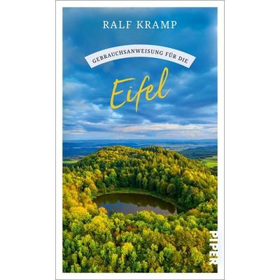 Gebrauchsanweisung für die Eifel, Taschenbuch von Ralf Kramp, Piper Taschenbuch, 978-3-492-27787-7