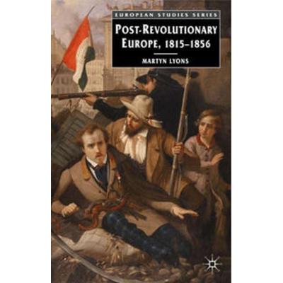 Post-revolutionary Europe, Taschenbuch von Martyn Lyons, Macmillan Education Elt, 978-0-333-94806-4