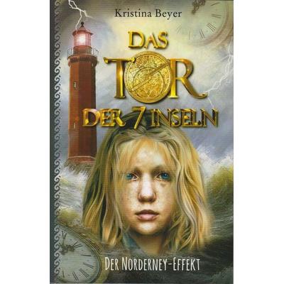 Das Tor der sieben Inseln - Band 4, Taschenbuch von Kristina Beyer, Isensee, Florian, GmbH, 978-3-7308-2236-4
