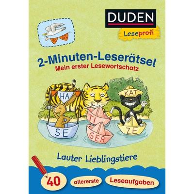 Duden Leseprofi – 2-Minuten-Leserätsel: Mein erster Lesewortschatz. Lauter Lieblingstiere, Taschenbuch von Ulrike Holzwarth-Raether,Ute