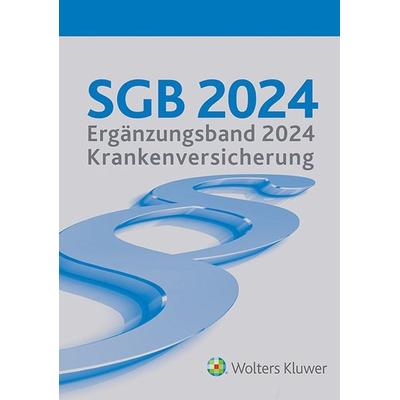 SGB 2024 Ergänzungsband für die Krankenversicherung, Paperback von , Wolters Kluwer Deutschland, 978-3-7547-0072-3