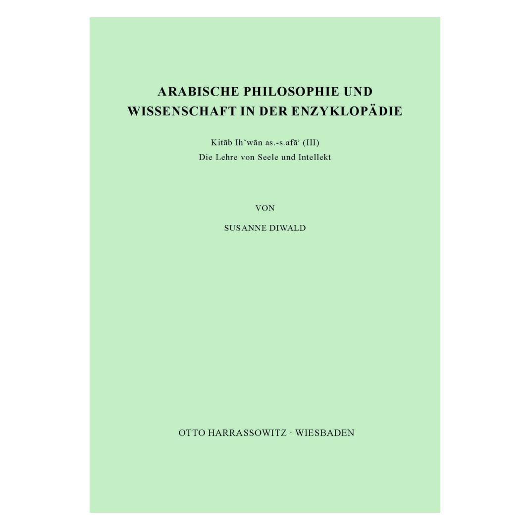 Harrassowitz Arabische Philosophie und Wissenschaft in der Enzyklopädie Kitab Ihwan as-safa' (III) (Deutsch, Softcover, Susanne Diwald) (55884218)